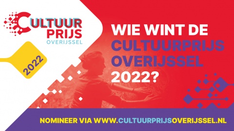 Nominaties gezocht voor de Cultuurprijs Overijssel